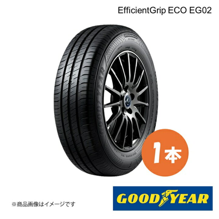 楽天市場】GOODYEAR グッドイヤー EfficientGrip ECO EG02 195/60R16 