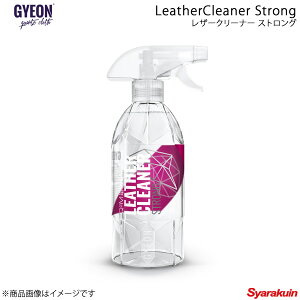 GYEON W[I LeatherCleaner StrongiU[N[i[ XgOj U[N[i[ eʁF500ml Q2M-LCS50