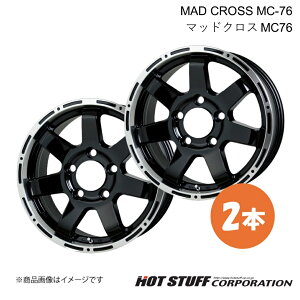 MAD CROSS MC-76 Wj[ JB64 zC[ 2{y16×5.5J 5-139.7 INSET22 ubN&|bVzHOT STUFF
