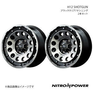 NITRO POWER/H12 SHOTGUN nCG[X/WAXG[X 200n A~zC[2{Zbgy16×6.5J 6-139.7 INSET38 ubNNA/}VjOz