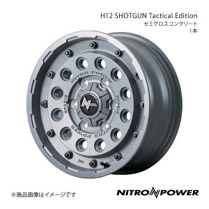 NITRO POWER/H12 SHOTGUN Tactical Edition nCG[X/WAXG[X 200n A~zC[1{y16×6.5J 6-139.7 INSET38 Z~OXRN[gz