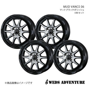 WEDS-ADVENTURE/MUD VANCE 06 ANeBgbN HA6/7/8/9 ^C(145R12 6PR) zC[4{Zbg 0039805×4y12×4.0B 4-100 INSET40 MAT BLACK POLISHz