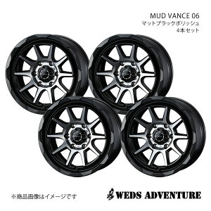 WEDS-ADVENTURE/MUD VANCE 06 nCG[Xo 200n WXg[ zC[ 4{Zbg 0039811×4y15×6.0J 6-139.7 INSET33 MAT BLACK POLISHz