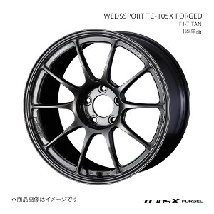 WEDSSPORT TC-105X FORGED EFbYX|[c eB[V[ C`}S GbNX zC[ 1{Pi 0073960 y18×9.5J 5-114.3 INSET35 EJ-TITANz