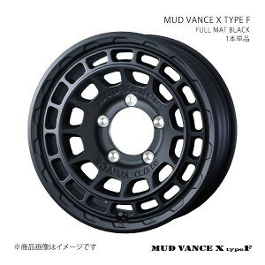 MUD VANCE X TYPE F �}�b�h���@���X �G�b�N�X �^�C�v�G�t �z�C�[�� 1�{�P�i 0041547 �y16×6.0J 5-139.7 INSET5 FULL MAT BLACK�z
