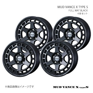 MUD VANCE X TYPE S �}�b�h���@���X �G�b�N�X �^�C�v�G�X �z�C�[�� 4�{�Z�b�g 0041599×4 �y16×6.5J 6-139.7 INSET45 FULL MAT BLACK�z