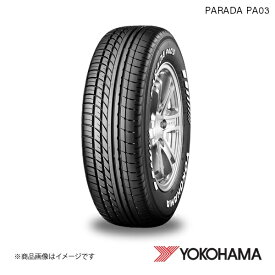 215/65R16C 1本 ヨコハマタイヤ PARADA PA03 SUV用 タイヤ 片側ホワイトレター 109/107S YOKOHAMA E4500