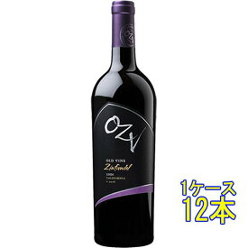 O.Z.V オールド・ヴァイン ジンファンデル 赤 750ml 12本 アメリカ合衆国 カリフォルニア 赤ワイン コンビニ受取対応商品 ヴィンテージ管理しておりません、変わる場合があります ケース販売 お酒 父の日 プレゼント