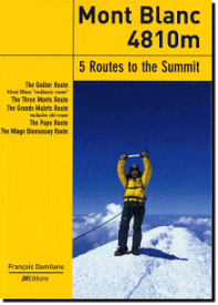 【モンブラン登頂5ルート Mont Blanc 4810m 5 Routes to the Summit】