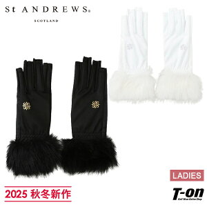 セントアンドリュース St ANDREWS レディース グローブ ゴルフグローブ 両手用 ネイルスルー 指先カットグローブ ファー付き ロゴプリント 【送料無料】 2025 秋冬 新作 ゴルフ