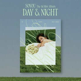 【4/28 韓国発売】【予約販売】SOYOU ソユ 1ST MINI ALBUM【Day&Night】1集 ミニ アルバム 元 SISTAR シスター 韓国音楽チャート反映【送料無料】