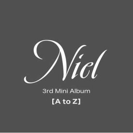 【11/28 韓国発売】【予約販売】Niel ニエル 3rd MINI ALBUM 【A to Z】3集 ミニ アルバム TEEN TOP ティーントップ 韓国音楽チャート反映 【送料無料】