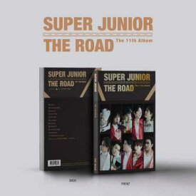 【2023/1/6 韓国発売】【予約販売】Super Junior スーパージュニア 11ST ALBUM【The Road】正規 11集 アルバム 韓国音楽チャート反映 SM【送料無料】