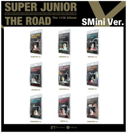 【2023/1/6 韓国発売】【予約販売】Super Junior スーパージュニア 11ST ALBUM【The Road】SMini Ver. SMART ALBUM 正規 11集 アルバム 韓国音楽チャート反映 SM【送料無料】