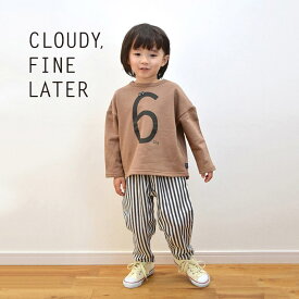 ＼スーパーSALE限定 60％OFF／ CLOUDY, FINE LATER ナンバーPT ゆったりトレーナー ベビー ベビー服 キッズ こども服 男の子 男児 女の子 女児 子供 こども 80cm 90cm 100cm 110cm 120cm 130cm おしゃれ かわいい ギフト プレゼント 贈り物 クラウディ 秋冬 秋服