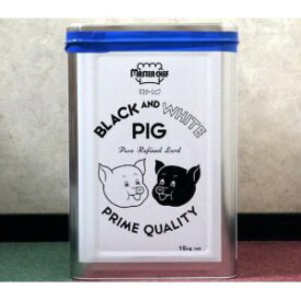 豊年リーバ ブラック＆ホワイトピッグ純製ラード 15kg 一斗缶 【業務用純製ラード】J-オイルミルズ日本製国産