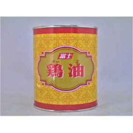 富士食品 鶏油 チキンオイル 缶 700g
