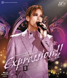 【送料無料】柚香光ディナーショー「Expression!!」 (Blu-ray Disc)（新品）