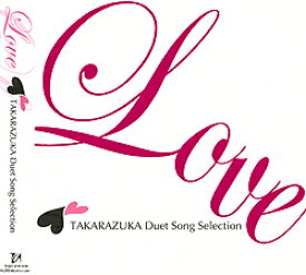 【宝塚歌劇】　Love TAKARAZUKA Duet Song Selection 【中古】【CD】