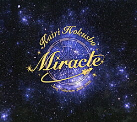【宝塚歌劇】　北翔海莉 「Miracle−Kairi Hokusho Song Collection 2001〜2016−」 【中古】【CD】