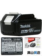 【makita】【未使用品】マキタ『18V 6.0Ah リチウムイオンバッテリ』BL1860B A-60464 電動工具アクセサリ…
