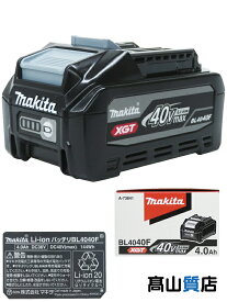 【makita】【未使用品】マキタ『40Vmaxリチウムイオンバッテリ / 高出力 / BL4040F』A-73841 電動工具アクセサリ 1週間保証【中古】