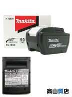 【makita】【未使用品】マキタ『18Vリチウムイオンバッテリ / 大容量 / 9.0Ah / A-79809』BL1890 電動工…