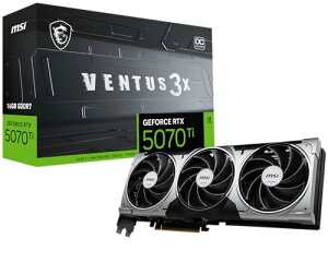 MSI Gaming RTX 5070 Ti 16G Ventus 3X OCOtBbNXJ[h (16GB GDDR7A256rbgAɂ̃ptH[}X:2497MHzADisplayPort x 3 2.1aAHDMI 2.1bANVIDIA
