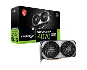 MSI (GV[) GeForce RTX 4070 SUPER 12G VENTUS 2X OC OtBbNJ[h - NVIDIA GeForce RTX 4070 SUPER GPU 12GB GDDR6X 192rbg 21Gbps