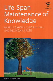 【中古】Life-Span Maintenance of Knowledge (Essays in Cognitive Psychology) ペーパーバック / Harry P. Bahrick Lynda K. Hall Melinda K. Baker / Psychology Press