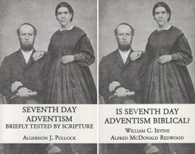【中古】【2冊セット】Seventh Day Adventism: Briefly Tested by Scripture / Is Seventh-Day Adventism Biblical / Algernon J. Pollock William C. Irvine Alfred McDonald Redwood / Cross Reach Publications