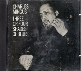 【中古】【CD】Three Or Four Shades Of Blues [輸入盤] / Charles Mingus チャールズ・ミンガス / Atlantic　1700-2