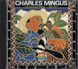 【中古】【CD】Pithecanthropus Erectus: 1955-1957 [輸入盤] / CHARLES MINGUS チャールズ・ミンガス / Giants Of Jazz CD 53056