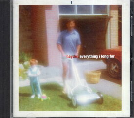 【中古】【CD】Everything I Long For エヴリシング・アイ・ロング・フォー [国内盤] / HAYDEN ヘイデン / MCAビクター MVCG-204