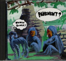 【中古】【CD】WOWEE ZOWEE ワーウィー・ゾーウィー [国内盤] ボーナス・トラック3曲収録 / PAVEMENT ペイヴメント / キャニオン・インターナショナル PCCY-00780