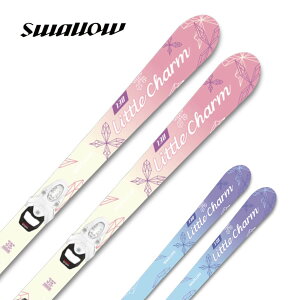 SWALLOW スワロー スキー板 キッズ ジュニア<2025>LITTLE CHARM リトルチャーム + TEAM 4 GW プレート/ビンディング セット グリップウォーク対応 取付無料