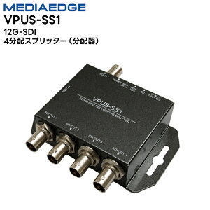 �y���񂹏��i�z VPUS-SS1 12G-SDI 4���z�X�v���b�^�[�i���z��j MEDIAEDGE �y�L�����Z���s�z