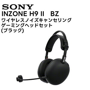 INZONE H9 II / WH-G910N(BZ/WZ) SONY CXmCYLZOQ[~OwbhZbg FPS ̉ xyLZs sz