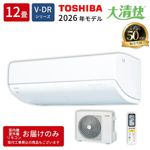 ���� TOSHIBA �G�A�R�� 12���p RAS-V361DR(W) �吴�� V-DR�V���[�Y 3.6kW �z���C�g 2026�N���f�� �v���Y�}�� ��������