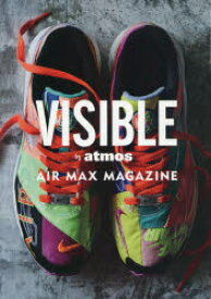 【3980円以上送料無料】VISIBLE　by　atomos　AIR　MAX　MAGAZINE／