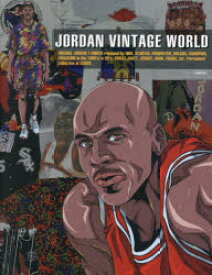 【3980円以上送料無料】JORDAN　VINTAGE　WORLD　海外ラッパーやセレブも愛用するお宝アイテムを700以上を収録！！／