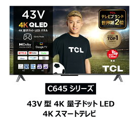TCL 43V型 4Kチューナー対応 液晶テレビ Google TV スマートテレビ 43C645