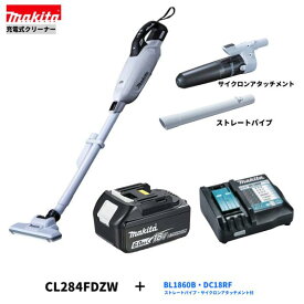 マキタ CL284FDZW + BL1860B + DC18RF + A-72687 + 459481-9 18V 充電式クリーナ 【本体+6.0Ahバッテリー1本+充電器+サイクロンアタッチメント+ストレートパイプ】