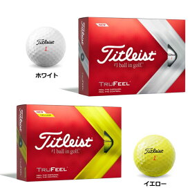 タイトリスト TRUFEEL トゥルーフィール 2022　1ダース　ゴルフボール