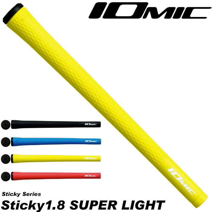 従来の品質を落とすこと無く生まれた最軽量グリップ IOMIC Sticky 最安値に挑戦 1.8 SUPER イオミック スーパーライト LIGHT 海外並行輸入正規品 スティッキー