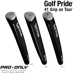 y9/1-30聚SiP3{ vGg[zGOLFPRIDE PRO ONLY PUTTER GRIP StvCh vI[ p^[Obv