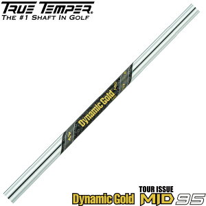 Dynamic Gold MID 95 TOUR ISSUE _Ci~bNS[h ~bh95 cA[CV[ Ԏʔ̔ TrueTemper gD[ep[ ACAp