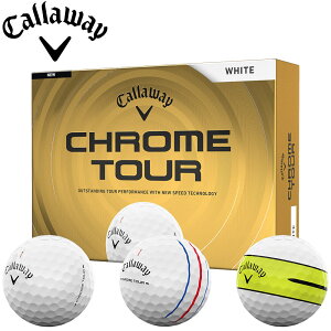 �L�����E�F�C CHROME TOUR�{�[�� 1�_�[�X 2026 Callaway �N�����c�A�[