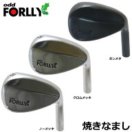 【5/31締切-8/上旬入荷予定】【FORLLYウェッジ第2弾】【焼きなまし】odd FORLLY フォーリー ウェッジ 市…