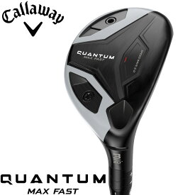 Callaway Quantum Max Fast Hybrid キャロウェイ クァンタム マックスファスト ハイブリッド